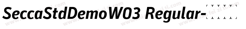SeccaStdDemoW03 Regular字体转换